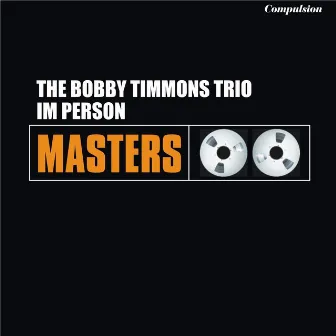 In Person by Bobby Timmons Trio