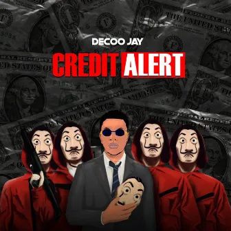 Credit Alert by Decoo Jay