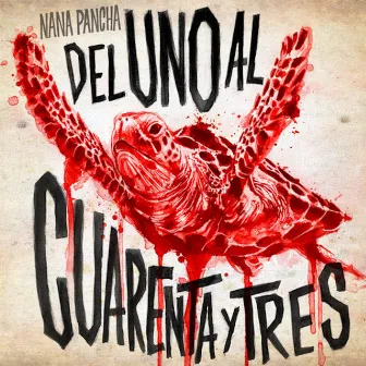 Del Uno al Cuarenta y Tres by Nana Pancha