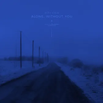 alone, without you by Ødyzon