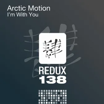 I'm With You by Arctic Motion