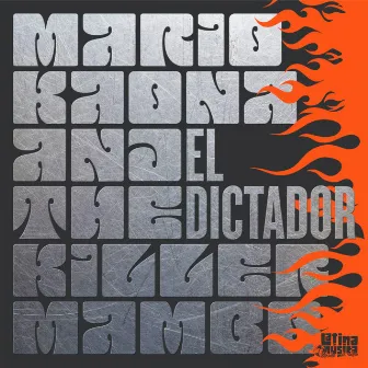 El Dictador by Mario Kaona