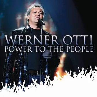 Power To The People by Werner Otti