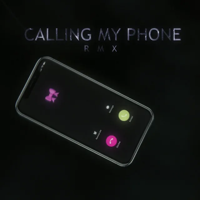 Calling My Phone (Rmx)