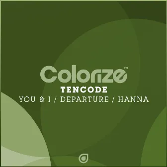 You & I / Departure / Hanna by Tencode