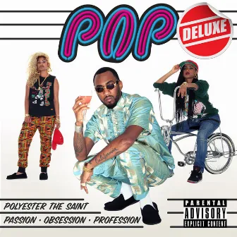 POP (Deluxe Edition) by Polyester the Saint