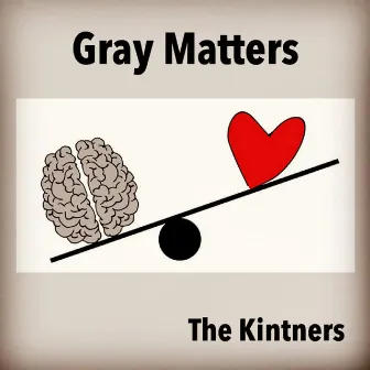 Gray Matters (radio edit) by The Kintners