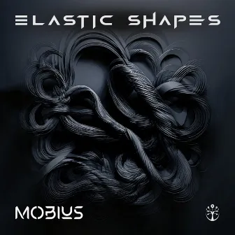 Elastic Shapes by Mobius (BR)