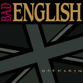 Backlash by Bad English