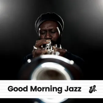 Good Morning Jazz by Musica Jazz Cafe