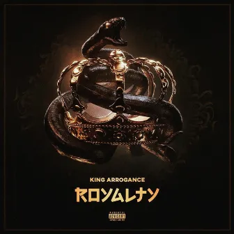 Royalty by King Arrogance