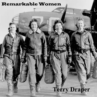 Remarkable Women by Terry Draper