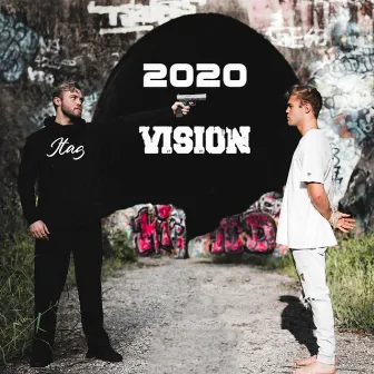 2020 Vision (Part 1) by Jaden Wakefield