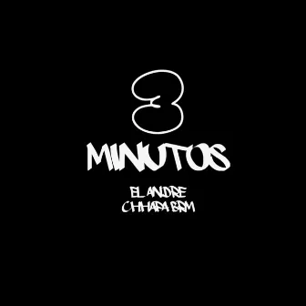 3 Minutos by El André