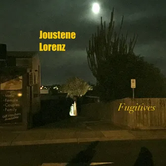 Fugitives by Joustene Lorenz