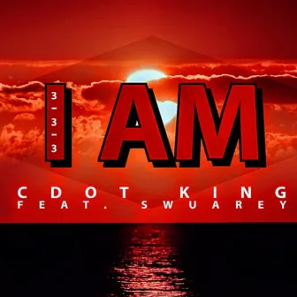 I Am by Cdot King