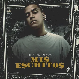 Mis Escritos by Drack Nava