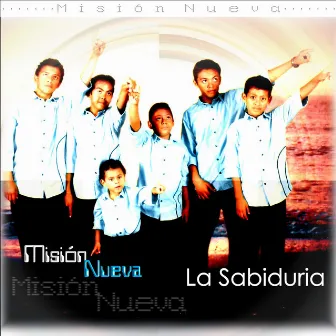 La Sabiduria by Misión Nueva