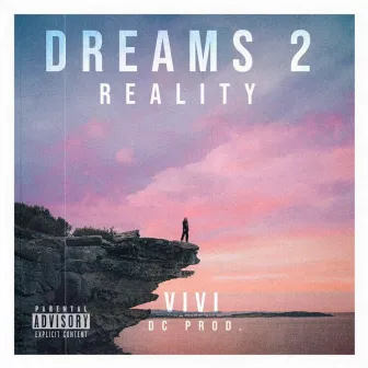 Dreams 2 Reality by Vivi