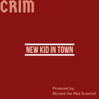 New Kid In Town by Blizzard