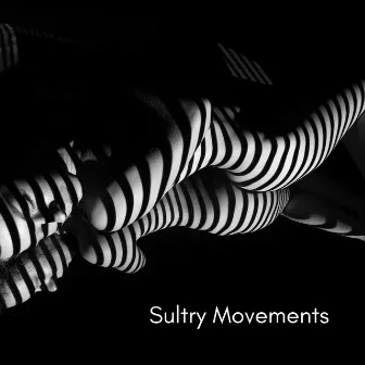 Sultry Movements: Slow Dance in the Spirit of Kamasutra by Sensual Kamasutra Zone