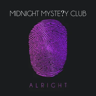 Alright by Midnight Mystery Club