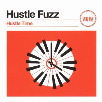 Hustle Time by Hustle Fuzz