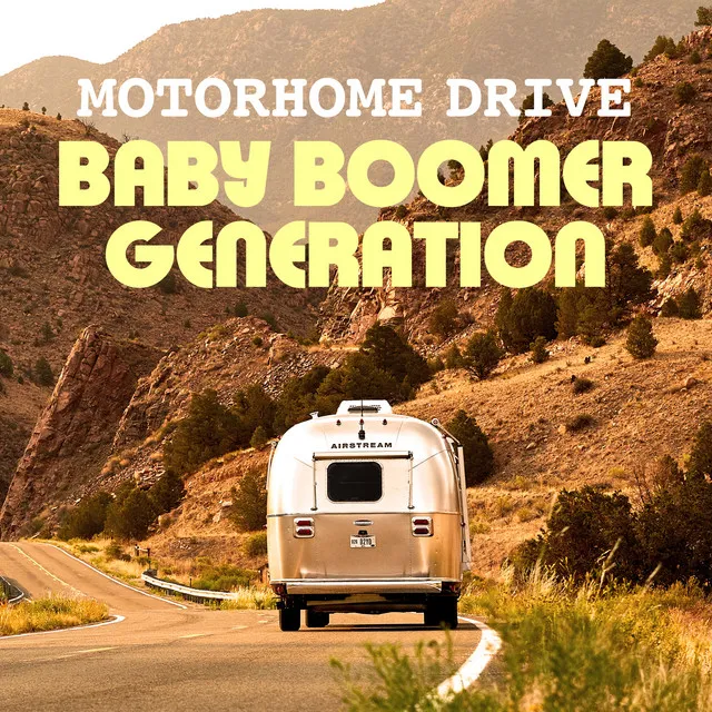 Motorhome Drive: Baby Boomer Generation