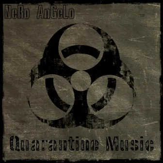 Quarantine Music by NeRo AnGeLo