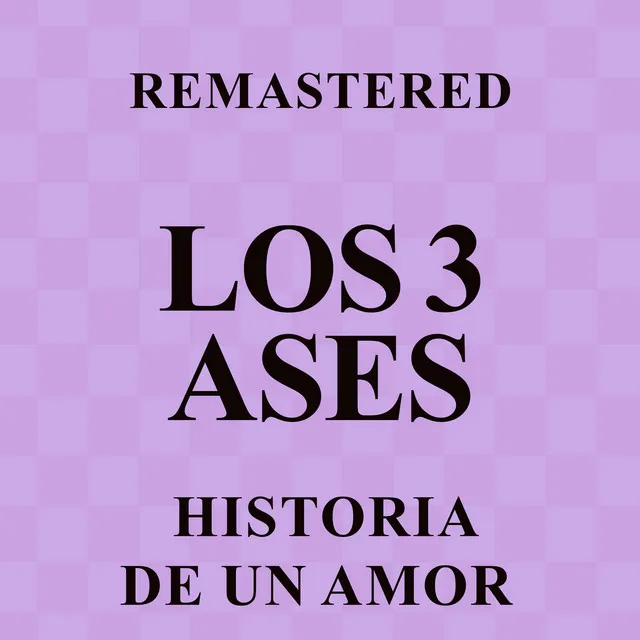 Historia de un amor (Remastered)