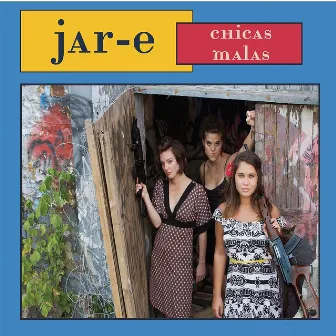 Chicas Malas by Jar-E