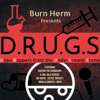 D.R.U.G.S by Burn Herm