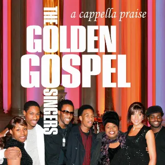 A Cappella Praise by The Golden Gospel Singers