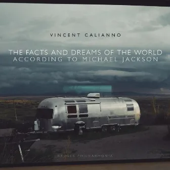 The Facts and Dreams of the World According to Michael Jackson by Vincent Calianno