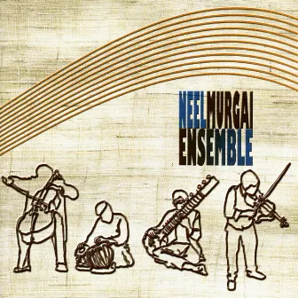 Neel Murgai Ensemble by Neel Murgai Ensemble