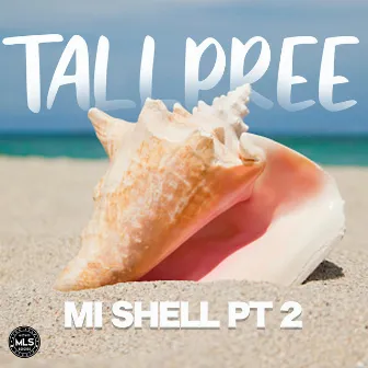 Mi Shell, Pt. 2 by Collisbeats