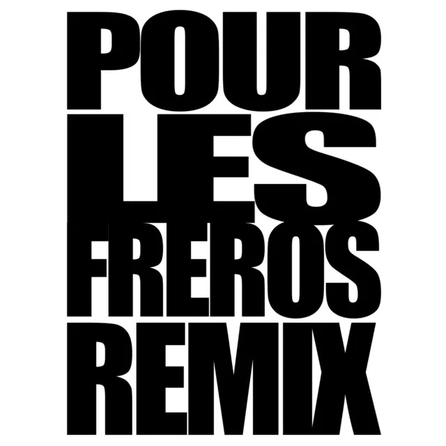 Pour les fréros (Remix TDF3)