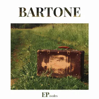 EPisodes by Bartone