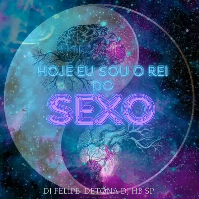 MAIS HOJE EU SOU O REI DO SEXO