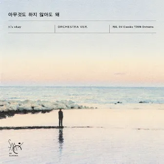 It's okay (Orchestra Version) - SM CLASSICS X ARTIST by RYEOWOOK