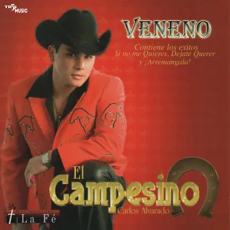 Veneno by El Campesino Carlos Alvarado