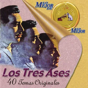 Lo Mejor de Lo Mejor de la RCA Victor by Los Tres Ases