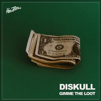 Gimme the Loot by Diskull