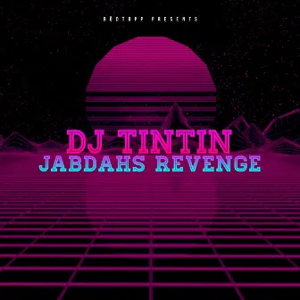 Jabdah's Revenge by Dj TinTin