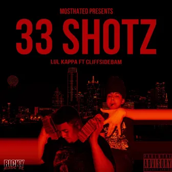 33 shotz by Cliffsidebam