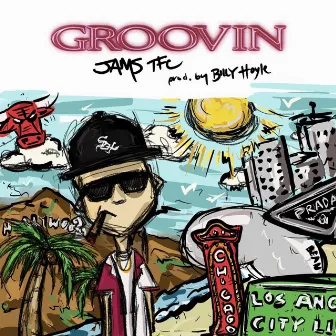 Groovin by JAMS The Flava Child