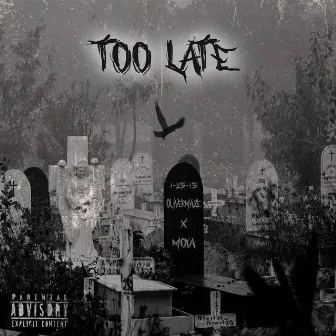 Too Late by Moya