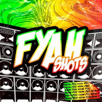 Fyah Shots by PZZS