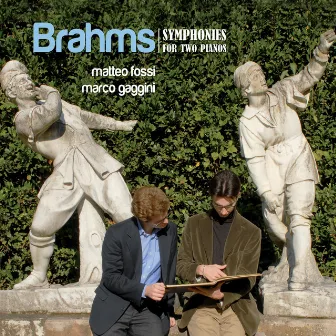 Brahms: Symphonies For Two Pianos by Marco Gaggini