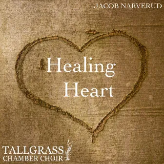 Healing Heart by Jacob Narverud